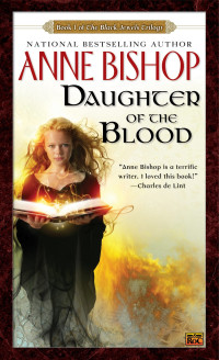 Anne Bishop — Daughter of the Blood (The Black Jewels, #01)