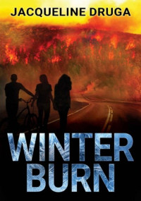 Jacqueline Druga — Winter Burn