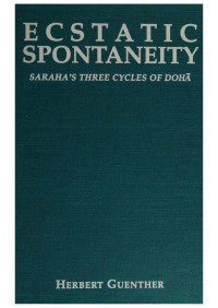 MACO 2 — Ecstatic spontaneity / Saraha's three cycles of dohā