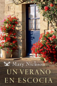 Mary Nickson — Un verano en Escocia