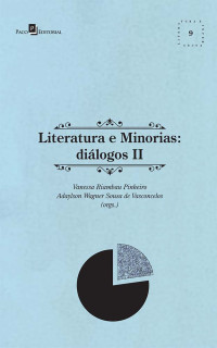 Vanessa Riambau Pinheiro;Adaylson Wagner Sousa de Vasconcelos; — Literatura e Minorias (vol. 2)