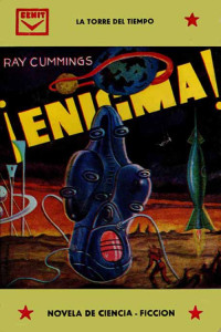 Ray Cummings — ¡Enigma!