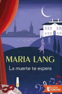 Maria Lang — La muerte te espera