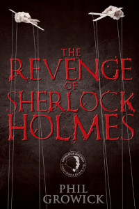phil growick — The Revenge of Sherlock Holmes