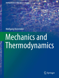 Wolfgang Demtröder — Mechanics and Thermodynamics