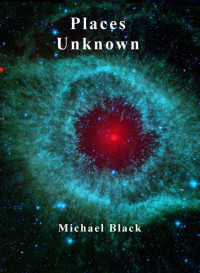 Michael Black — Places Unknown