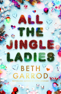 Beth Garrod — All the Jingle Ladies