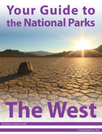 Michael Joseph Oswald — Your Guide to the National Parks of the West