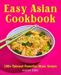 Kathy Fang — Easy Asian Cookbook