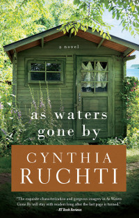 Ruchti, Cynthia; — As Waters Gone By