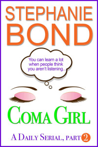 Stephanie Bond — Coma Girl: part 2