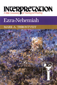 Throntveit, Mark A.; — Ezra-Nehemiah