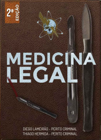 Lameirão, Diego & Hermida, Thiago — Medicina Legal : Aplicada a Local de Crime (Padrão Zeus)