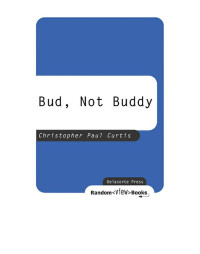 Curtis, Christopher Paul — Bud, Not Buddy