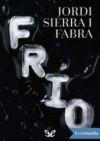 Jordi Sierra i Fabra — Frío