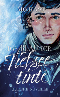 Kast, Mo — Das Blau der Tiefseetinte