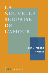 Martin Jean-Pierre [Martin Jean-Pierre] — La nouvelle surprise de l'amour