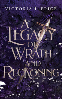 Victoria J. Price — A Legacy of Wrath and Reckoning