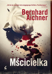 Aichner Bernhard — Blum 1 Mścicielka