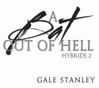Gale Stanley — A Bat Out of Hell