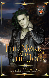 Leslie McAdam — The Nøkk and the Jock (Creepin U: A Monster Romance Series Book 1) MM