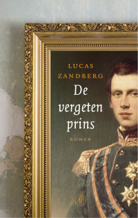 Lucas Zandberg — De vergeten prins