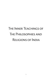 Yogi Ramacharaka — A Series of Lessons on The Inner Teachings of The Philosophies and Religions of India