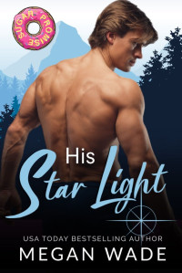 Megan Wade — His Starlight : a Whisper Valley Soulwink Romance (Candles and Curves Book 3)