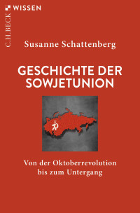 Susanne Schattenberg; — Geschichte der Sowjetunion