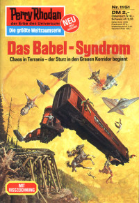 Ewers, H.G. — [Perry Rhodan 1151] • Das Babel-Syndrom