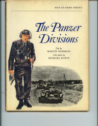 Martin Windrow — The Panzer Divisions