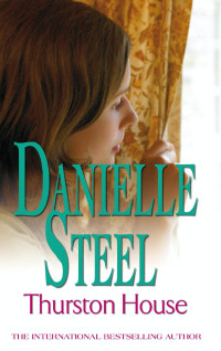 Danielle Steel — Thurston House