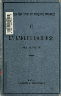 Georges Dottin — La langue gauloise : grammaire, textes et glossaire
