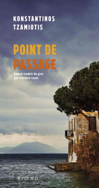 Konstantinos Tzamiotis — Point de passage