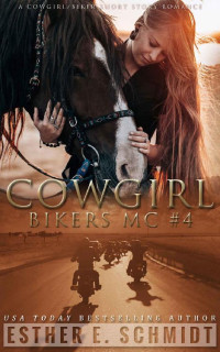 Schmidt, Esther E — Cowgirl Bikers MC #4