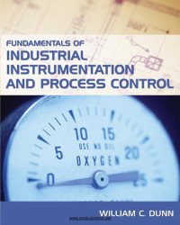 William Dunn — Fundamentals Of Industrial Instrumentation And Process Control