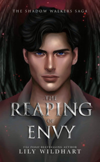 Lily Wildhart — The Reaping of Envy