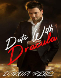 Dakota Rebel — Date with Dracula