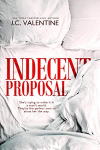 J.C. Valentine — Indecent Proposal