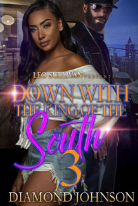 Diamond Johnson — Down With the King of the South 3