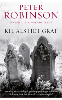 Peter Robinson — Kil als het graf