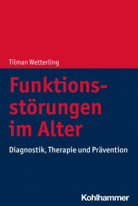 Tilman Wetterling — Funktionsstörungen im Alter