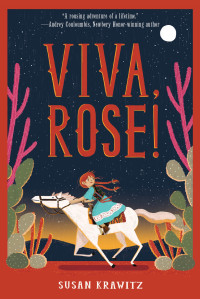 Susan Krawitz — Viva, Rose!