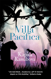 Kapka Kassabova — Villa Pacifica