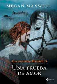 Megan Maxwell — Una Prueba De Amor