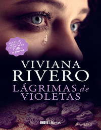 Viviana Rivero — Lágrimas de violetas