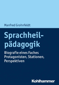 Manfred Grohnfeldt — Sprachheilpädagogik