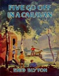 Enid Blyton — 05-Famous Five: Five Go Off in a Caravan: Book 5