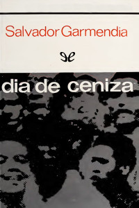 Salvador Garmendia — Día de ceniza