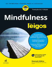 Shamash Alidina — Mindfulness Para Leigos